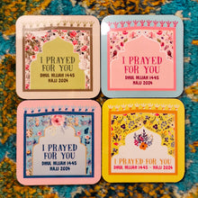 Load image into Gallery viewer, I Prayed for You Hajj Giveaway Coasters (5 pieces)