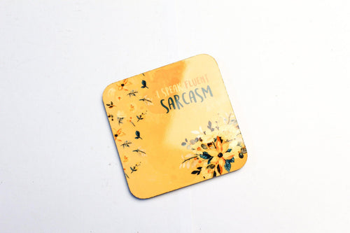 I Speak Fluent Sarcasm Coaster - Firefly