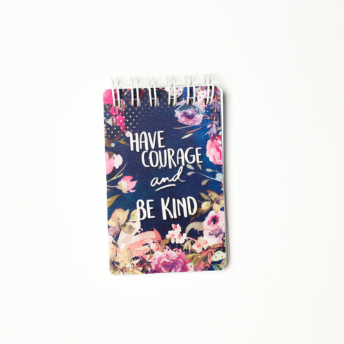 Have Courage and Be Kind Notepad