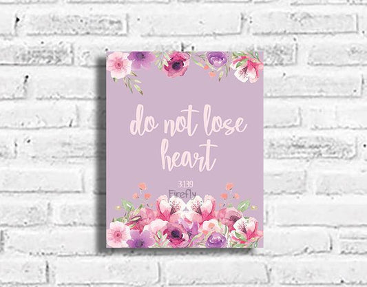 Do not lose heart Plaque - Firefly